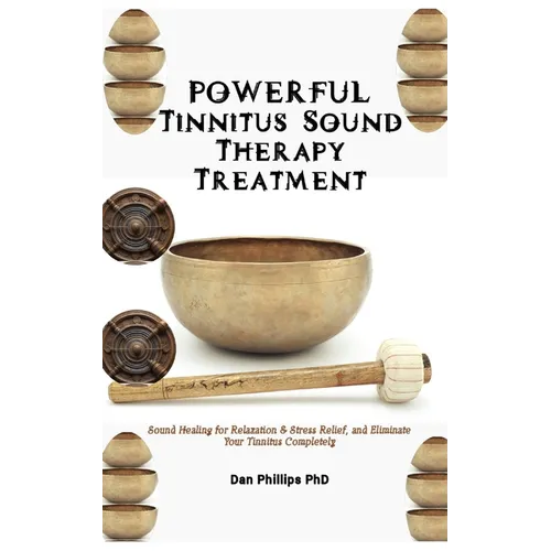POWERFUL Tinnitus Sound Therapy Treatment: Sound Healing for Relaxation & Stress Relief, Eliminate Your Tinnitus Completely