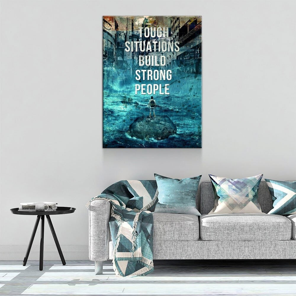 Tough Situations Builds Strong People Canvas Wall Art, Motivational Wall Art, Office Decor