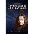 Book cover of 'Metaphysical Meditations' by Paramhansa Yogananda with a portrait on a starry night background.