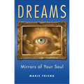 Book cover of 'Dreams: Mirrors of Your Soul' by Marie Friend with an eye framed in clouds on a blue background.