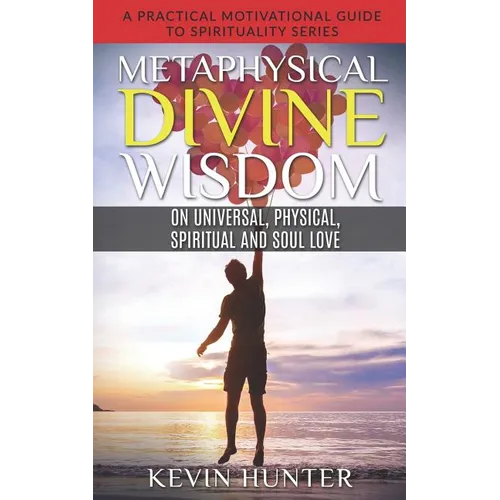 Book cover for 'Metaphysical Divine Wisdom' by Kevin Hunter, featuring a red banner at the top, large yellow and white title text, and a silhouette of a person standing on a beach at sunset.