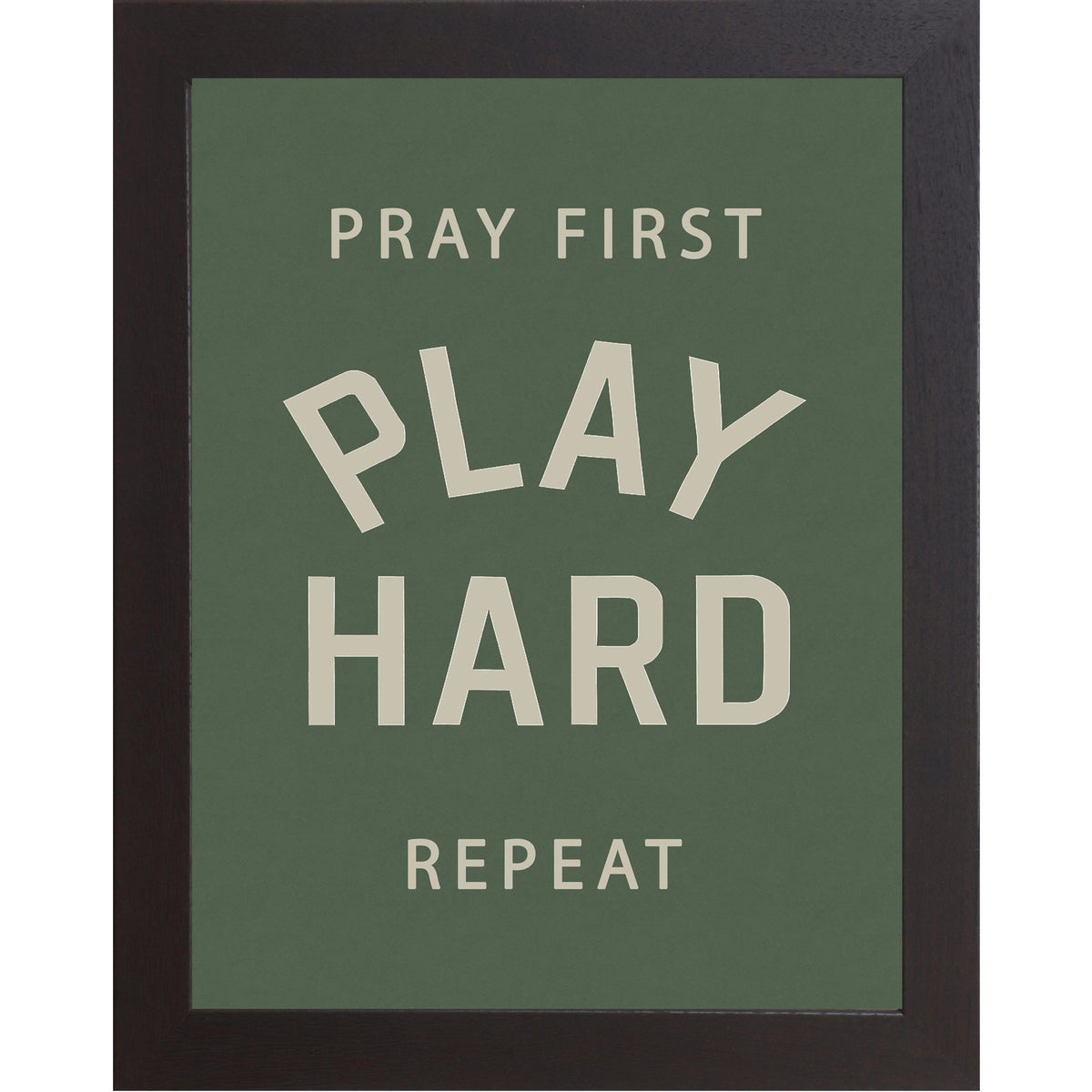 Pray First Play Hard Repeat Wall Art (SB202)