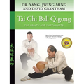 Tai CHI Ball Qigong: For Health and Martial Arts - Hardcover