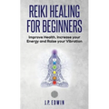 Book cover for 'Reiki Healing for Beginners' by J.P.