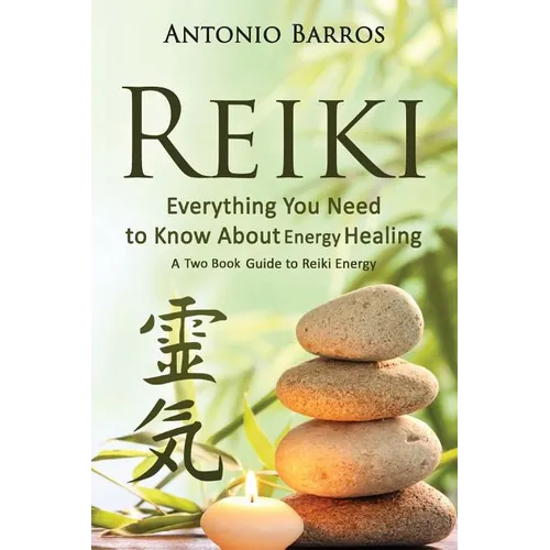 Book cover of 'Reiki: Everything You Need to Know About Energy Healing' by Antonio Barros with stones and candle on a light background.