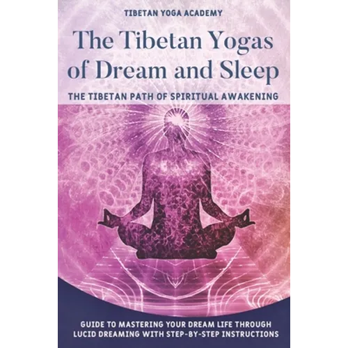 Book cover for 'The Tibetan Yogas of Dream and Sleep' by Tibetan Yoga Academy, featuring a meditating figure in a lotus position against a pink and purple cosmic background with white text.