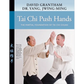 Tai CHI Push Hands: The Martial Foundation of Tai CHI Chuan - Hardcover