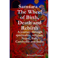 Book cover of 'Samsara: The Wheel of Birth, Death and Rebirth' with colorful design and text.