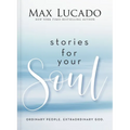 Book cover of 'Stories for Your Soul' by Max Lucado with a gradient background.