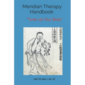 Meridian Therapy Handbook: Tune-Up Your Body - Paperback
