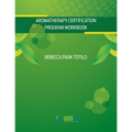 Green cover of the 'Aromatherapy Certification Program Workbook' by Rebecca Park Totilo, featuring a green leaf and bubble design with the Aboma Institute logo at the bottom.