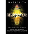 Book cover for 'Reincarnation' by Maris Silva, featuring a glowing yellow and orange human silhouette on a black background with stylized title text.