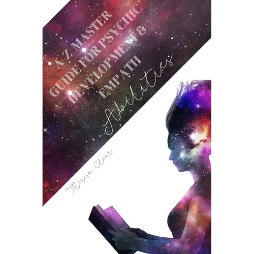 Book cover with silhouette of a person and cosmic design, titled 'A-Z Master Guide for Psychic & Empath Development'.