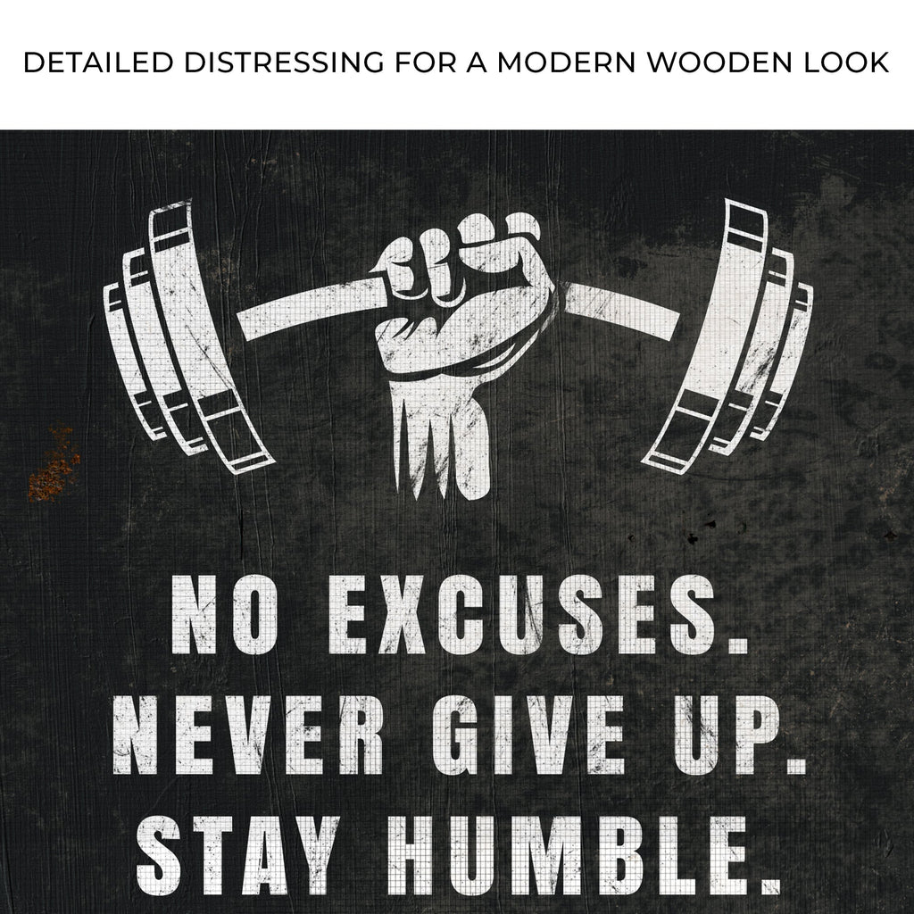No Excuses Motivational Sign