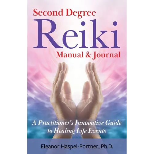 Book cover of 'Second Degree Reiki Manual & Journal' with hands and colorful background
