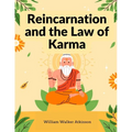 Book cover of 'Reincarnation and the Law of Karma' by William Walker Atkinson with a yellow background and illustrated figure.
