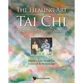 The Healing Art of Tai Chi: Becoming One with Nature - Paperback
