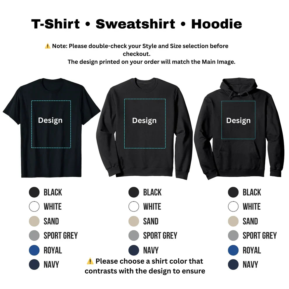 A product color and size guide graphic for T-shirts, sweatshirts, and hoodies. The image shows three black garments with placeholder 'Design' boxes on each, plus a color legend at the bottom listing black, white, sand, sport grey, royal blue, and navy.