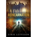 Book cover of 'Reincarnation: Exceptional Cases of Past Life Memories' by Eirik Leivsson with silhouettes and a bright light.