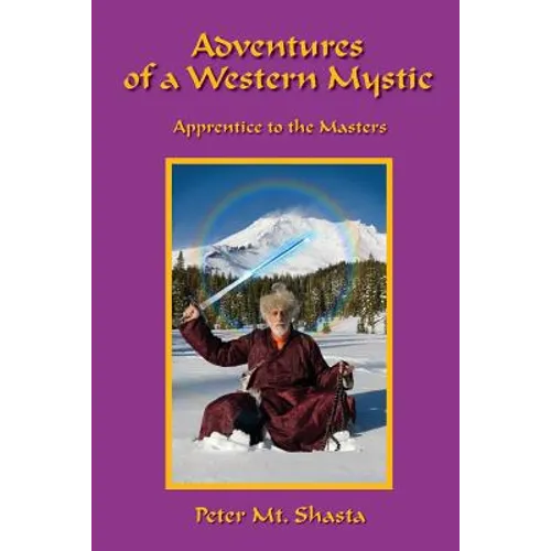 Adventures of a Western Mystic: Apprentice to the Masters - Paperback